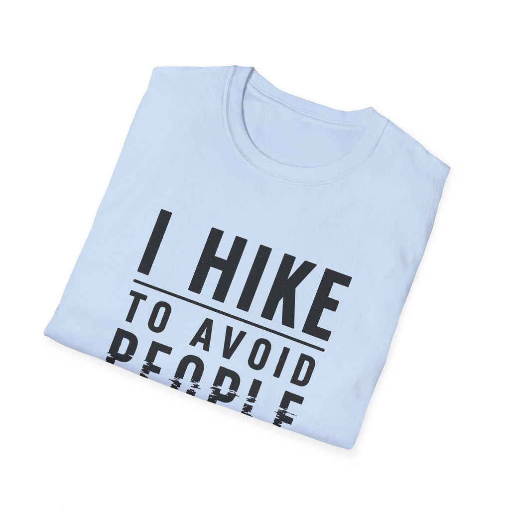 Hiking T-Shirt - "I Hike To Avoid People" Funny Outdoor Tee for Hikers