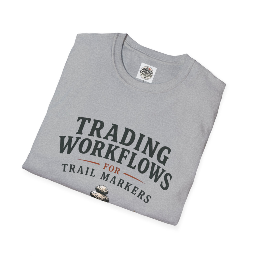 Trail Marker T-Shirt — "Trading Workflows for Trail Markers" Outdoor Hiking Tee