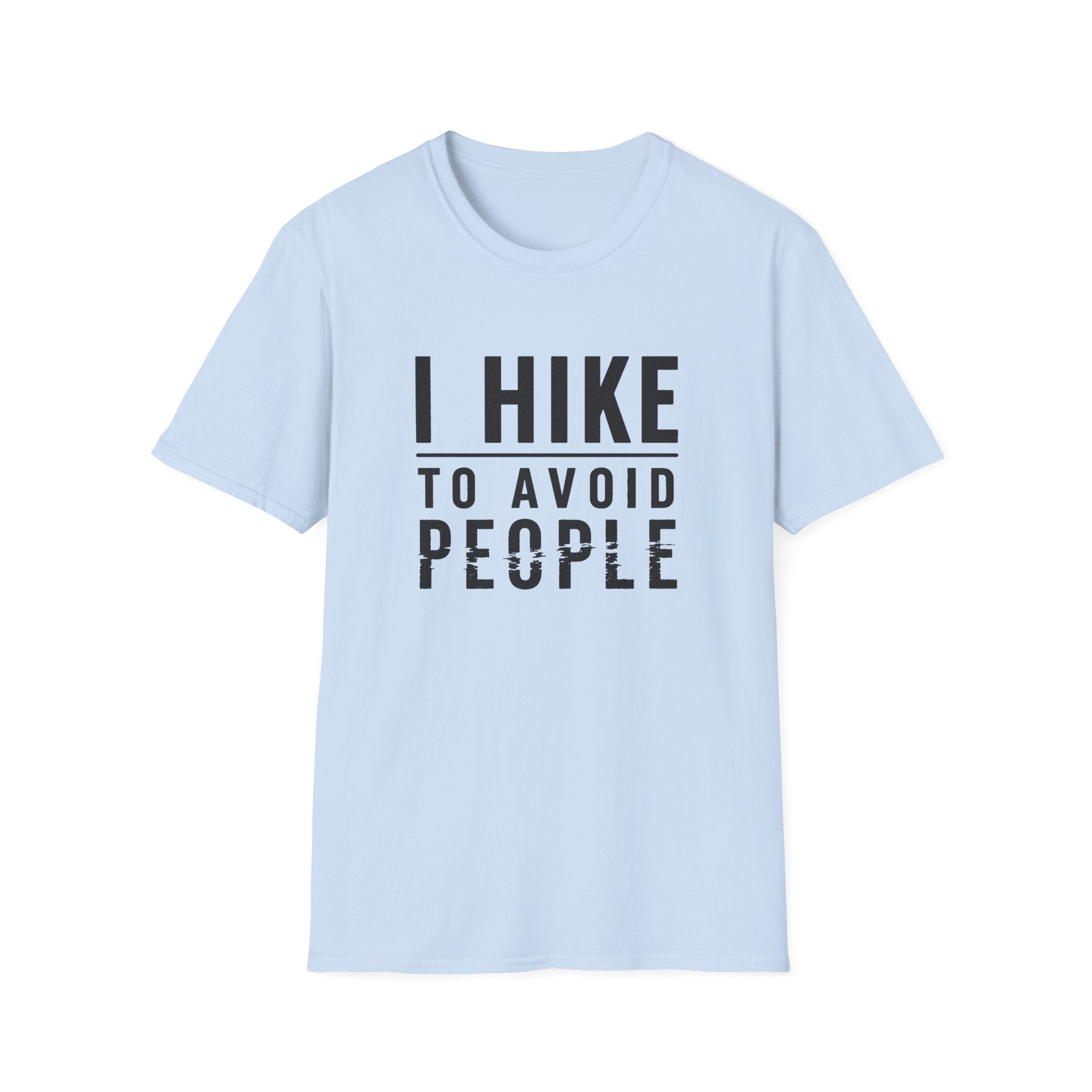 Hiking T-Shirt - "I Hike To Avoid People" Funny Outdoor Tee for Hikers