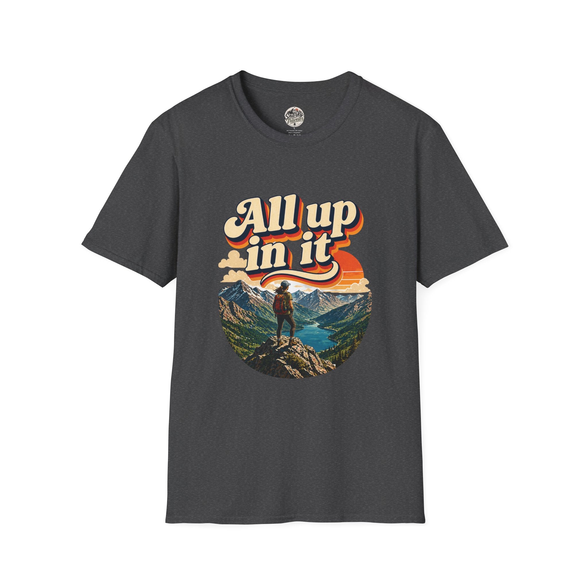 "All up in it" Hiking T-Shirt