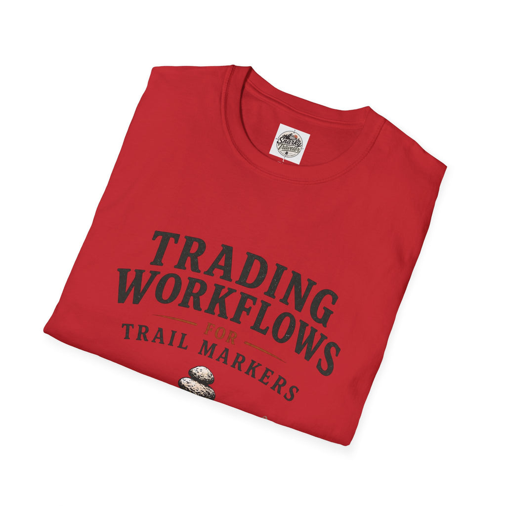 Trail Marker T-Shirt — "Trading Workflows for Trail Markers" Outdoor Hiking Tee
