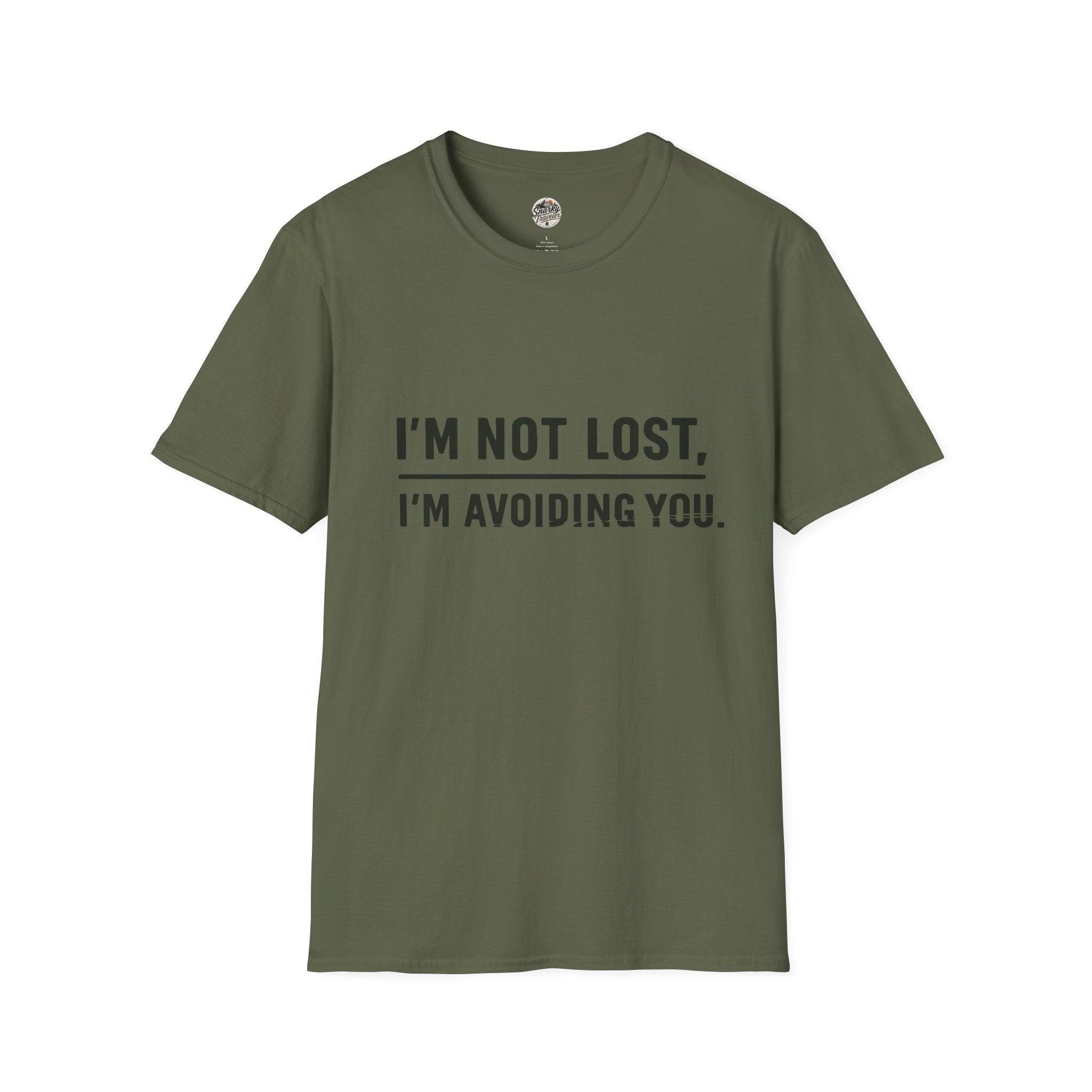 T-Shirt — "I'm Not Lost, I'm Avoiding You." Funny Sarcastic Graphic Tee