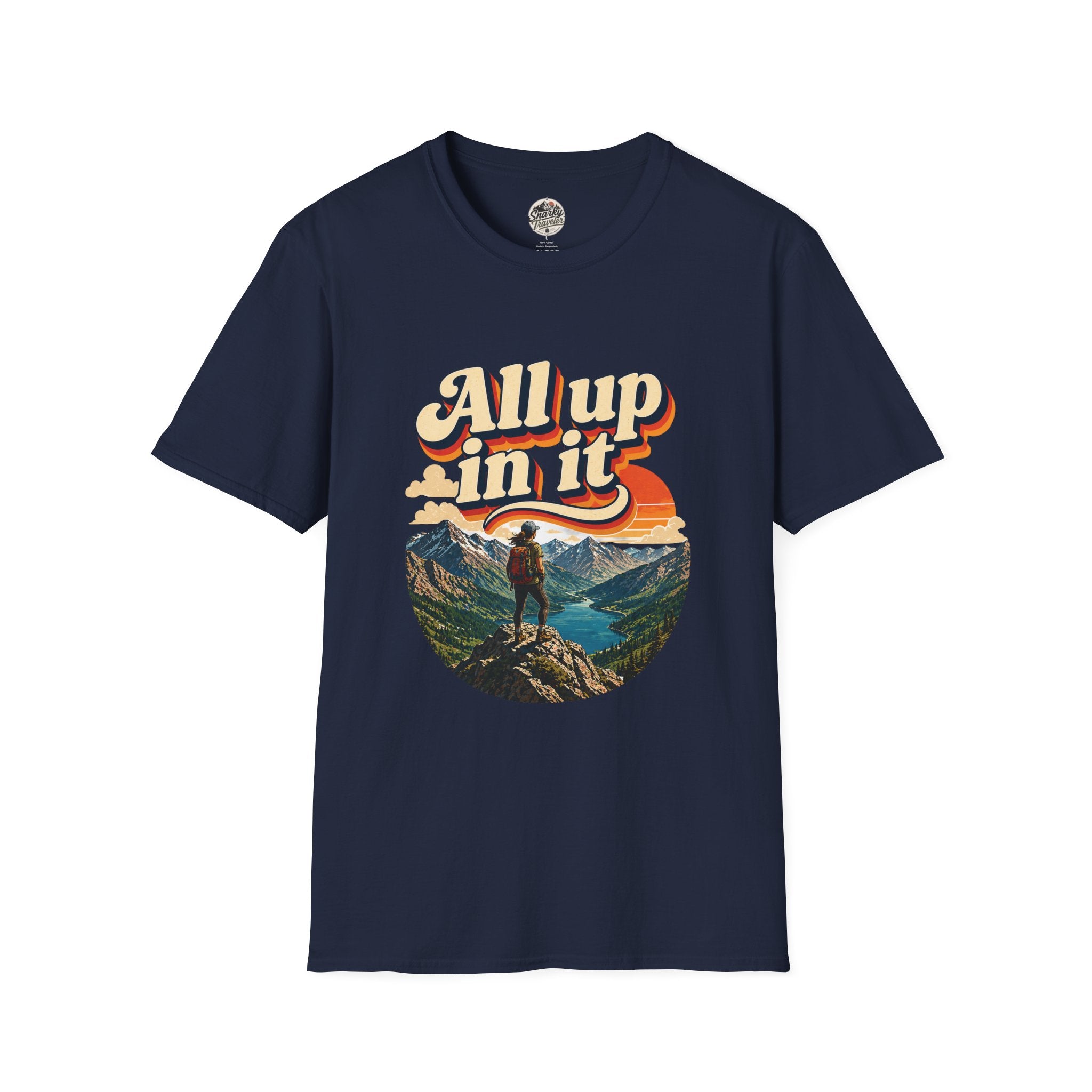 "All up in it" Hiking T-Shirt