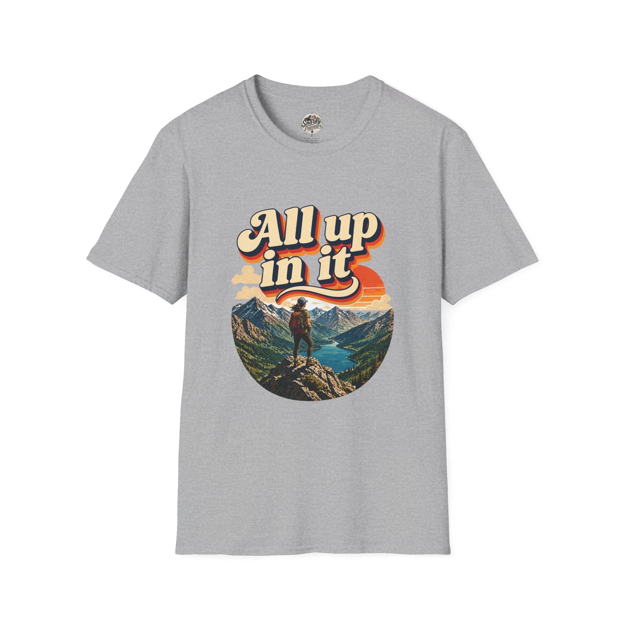"All up in it" Hiking T-Shirt
