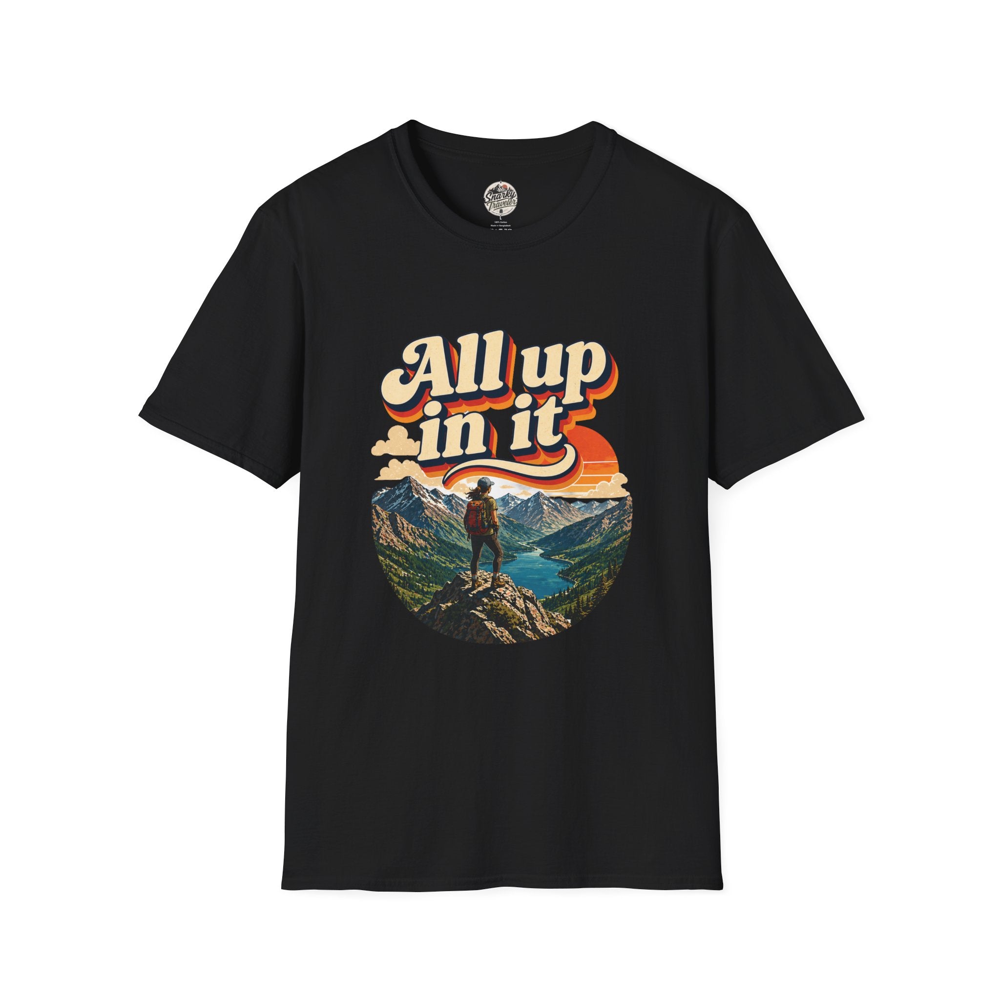 "All up in it" Hiking T-Shirt